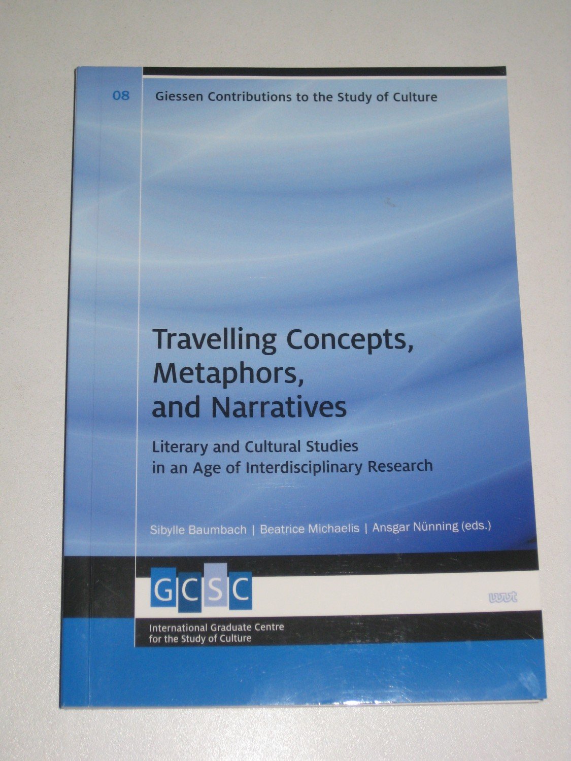 Travelling Concepts Metaphors and Narratives Literary